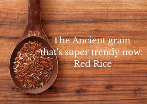 The Ancient grain that's super trendy now: Red Rice